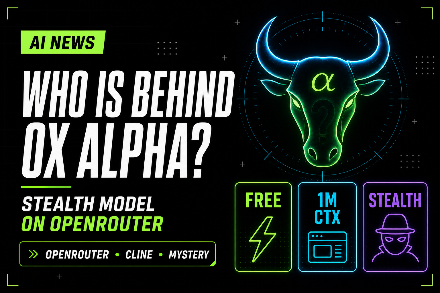 Who is behind Ox Alpha — stealth model on OpenRouter, free preview, 1M context